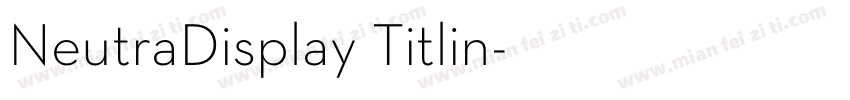NeutraDisplay Titlin字体转换